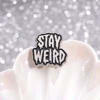 Stay Weird Pins 