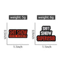 Pin "Shit Show"