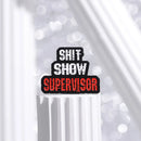 Pin "Shit Show"