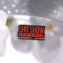 Pin "Shit Show"