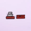 Pin "Shit Show"