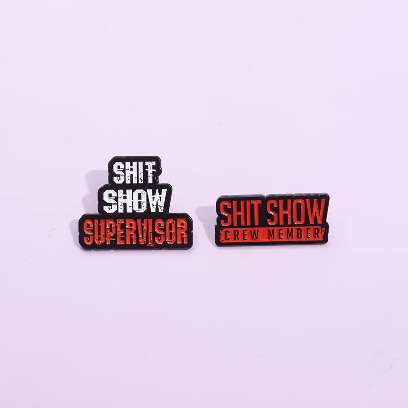 Pin "Shit Show"