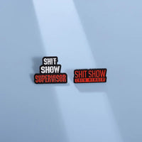 Pin "Shit Show"