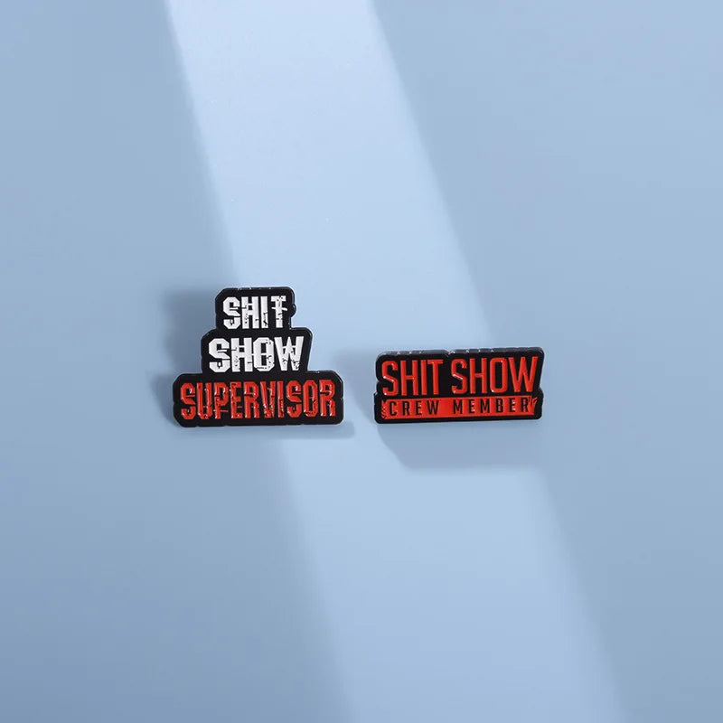 Pin "Shit Show"